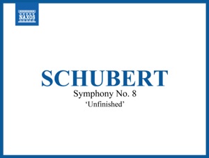 Schubert: Symphony No. 8 in B Minor, D. 759 - EP