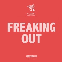 Freaking Out - Single - Mandragora & DreamVibes!