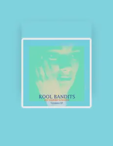 收听 Kool Bandits、观看音乐视频、阅读小传、查看巡演日期等 ！