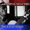 Viva el son cubano - Compay Segundo