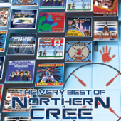 The Very Best of Northern Cree - Northern Cree