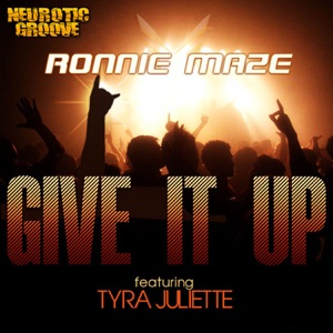 Give It Up (feat. Tyra Juliette)