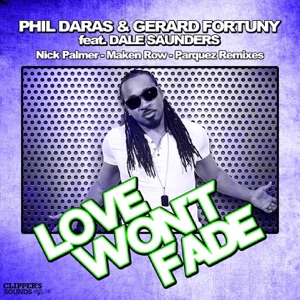 Love Won't Fade (feat. Dale Saunders) [The Remixes] - Single