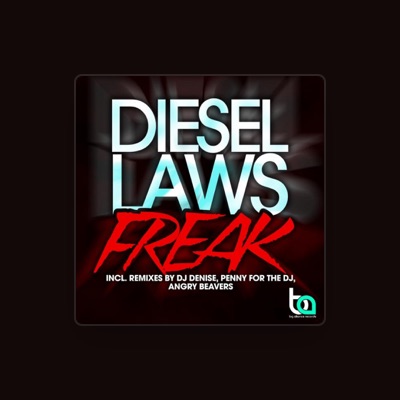 Ascolta Diesel Laws, guarda video musicali, leggi la biografia, vedi le date del tour & altro!