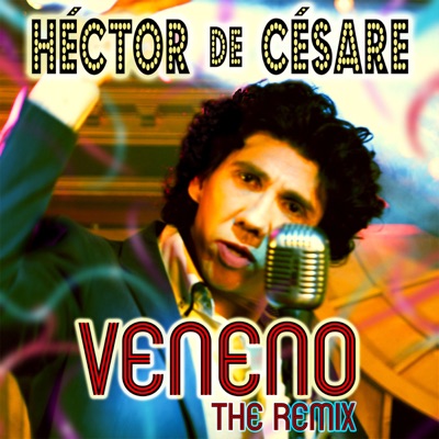Veneno (The Remix) - Single