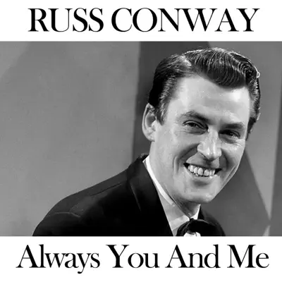 Always You and Me - Single - Russ Conway