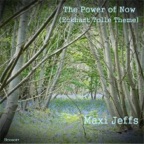The Power of Now (Eckhart Tolle Theme)