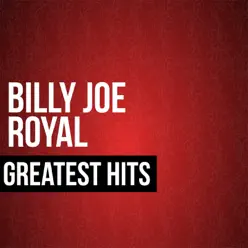 Billy Joe Royal Greatest Hits - Billy Joe Royal