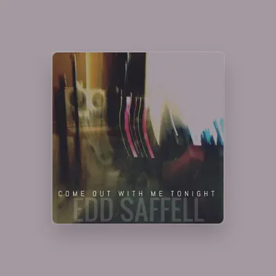 Listen to Edd Saffell, watch music videos, read bio, see tour dates & more!