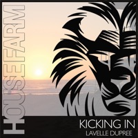 Kicking In - Single - Lavelle Dupree