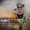 Have Mercy (feat. Khaligraph Jones) - Maluda lyrics