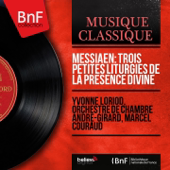 Messiaen: Trois petites liturgies de la présence divine (Mono Version)