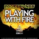 Playing With Fire Single