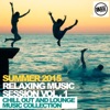 Summer 2015 - Relaxing Music Session Vol. 1 - Chill out and Lounge Music Collection