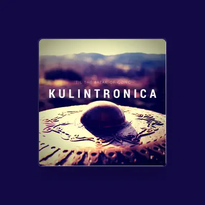 Listen to Kulintronica, watch music videos, read bio, see tour dates & more!