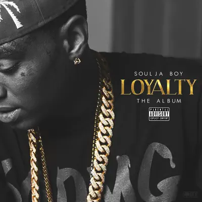Loyalty - Soulja Boy Tell Em Loyalty - Soulja Boy Tell Em