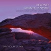 Beyond Grand Canyon: Music of the Great Southwest National Parks