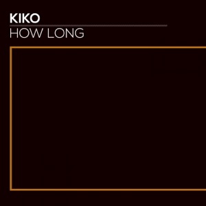 How Long - Single