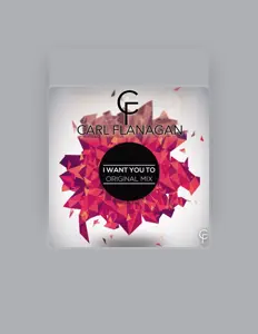 Carl Flanaganを聴いたり、ミュージックビデオを鑑賞したり、経歴やツアー日程などを確認したりしましょう！