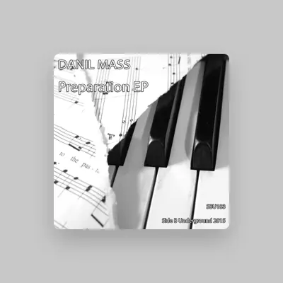 Listen to Danil Mass, watch music videos, read bio, see tour dates & more!