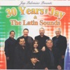 30 Years with Jay and the Latin Sounds