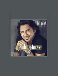 Yankı Yılmaz을(를) 듣고, 뮤직 비디오를 보고, 약력을 읽고, 투어 일정 등을 확인하세요!