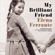 Elena Ferrante - My Brilliant Friend: The Neapolitan Novels, Book 1 (Unabridged)