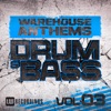 Warehouse Anthems: Drum & Bass, Vol. 3
