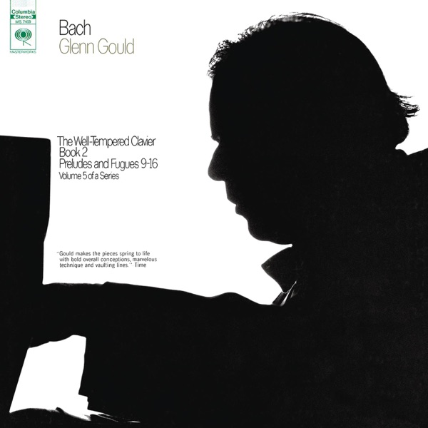 Bach: The Well-Tempered Clavier, Book II, Preludes & Fugues Nos. 9-16, BWV 878-885 - Gould Remastered