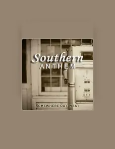 Dengarkan Southern Anthem, tonton video musik, baca bio, lihat tanggal tur & lainnya!