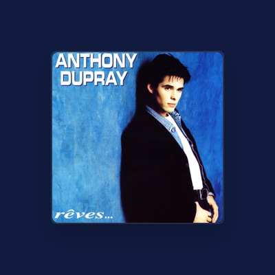 Listen to Anthony Dupray, watch music videos, read bio, see tour dates & more!