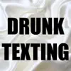 Drunk Texting