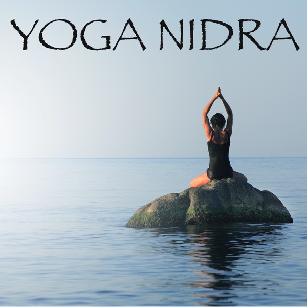 Yoga Nidra – Relaxing Music for Yoga, Meditation & Sleep