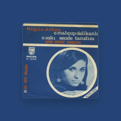 Listen to Nilgün Arkun, watch music videos, read bio, see tour dates & more!