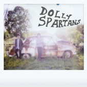 Dolly Spartans - Who Are You