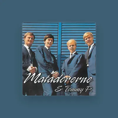 Listen to Matadorerne, watch music videos, read bio, see tour dates & more!