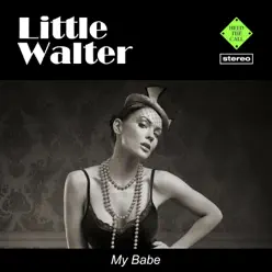 My Babe - Little Walter