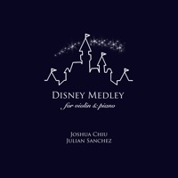 Disney Medley: for Violin and Piano - Single - Joshua Chiu & Zorsy