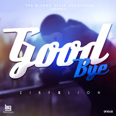 Good Bye (The Album) - Eiby Lion Good Bye (The Album) - Eiby Lion