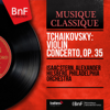 Tchaikovsky: Violin Concerto, Op. 35 (Mono Version) - Isaac Stern, Alexander Hilsberg & The Philadelphia Orchestra