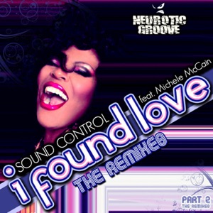 I Found Love (Remixes) [feat. Michele McCain]