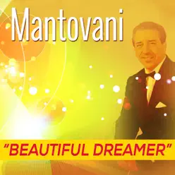 Beautiful Dreamer - Mantovani Beautiful Dreamer - Mantovani