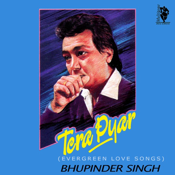 Tera Pyar (Evergreen Love Songs)