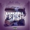 Bankroll Fresh - Axis lyrics