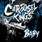 Baby 2015 - Carousel Kings lyrics