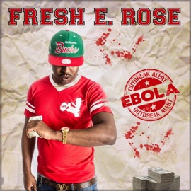 Ebola Fresh E. Rose