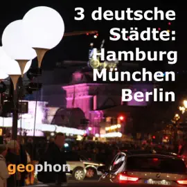 Drei deutsche Städte: Hamburg. München. Berlin