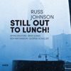 Still Out to Lunch (with Myra Melford, Roy Nathanson, George Schuller & Brad Jones)