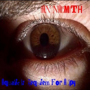 Requiem for a Spy (Aquatic I)