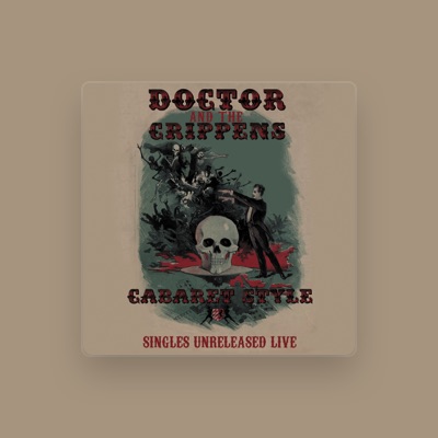 Listen to Doctor And The Crippens, watch music videos, read bio, see tour dates & more!